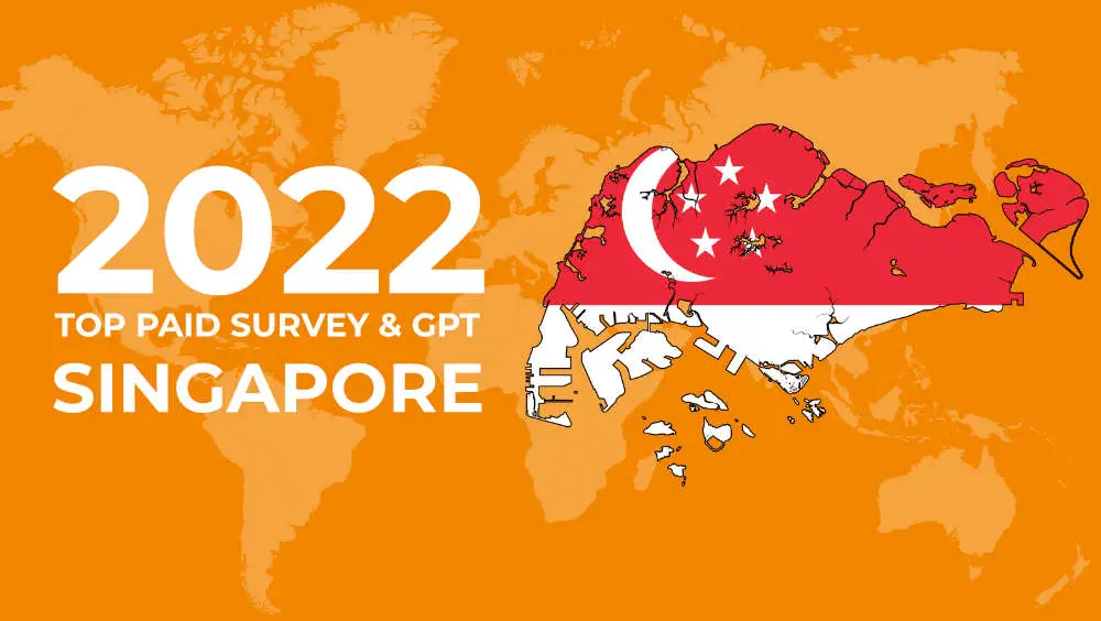 Top 19 Paid Surveys in Singapore To Earn Money Online (2022 Edition)