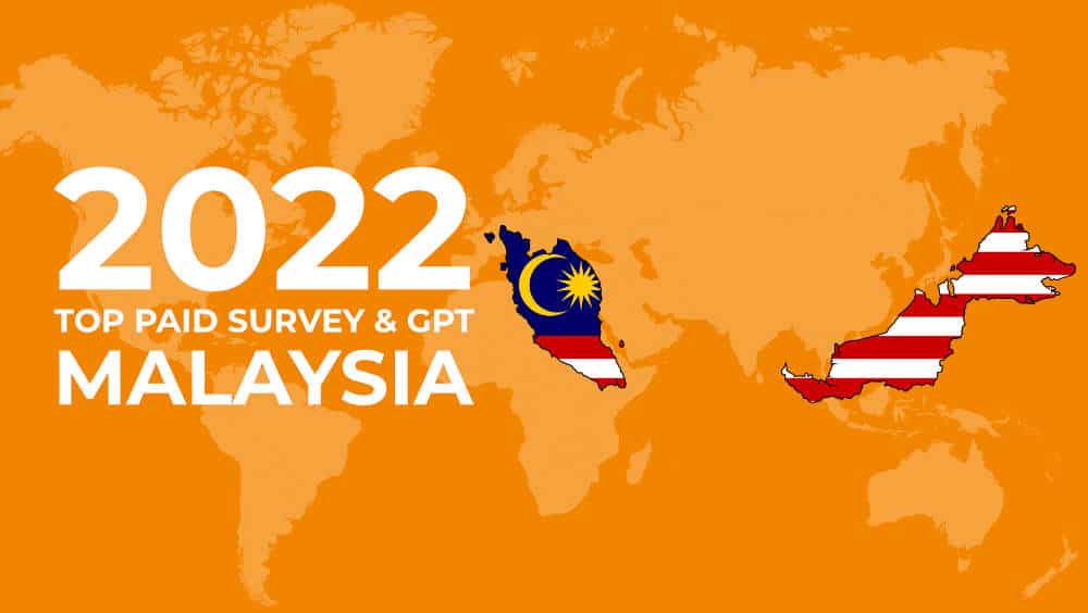 15 Top Rated Paid Surveys & GPT Sites in Malaysia To Earn Money Online 2022