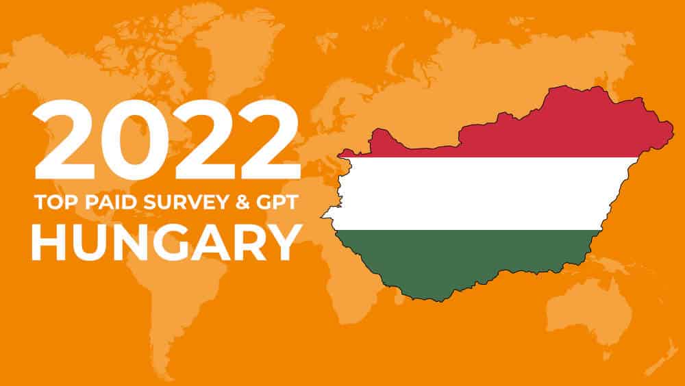 13 Legit Paid Surveys and GPT Sites in Hungary 2022