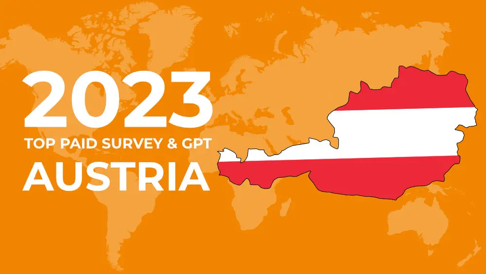 16 Paid Surveys in Austria To Make Free Money (2023 Version)