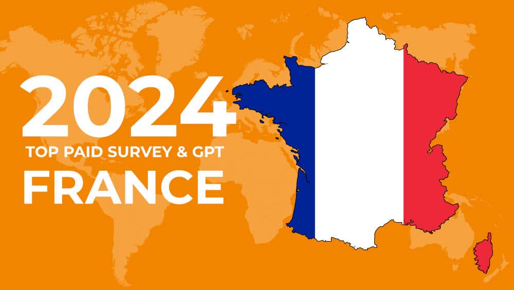 21 Legit GPT & Paid Surveys in France (Updated 2024)