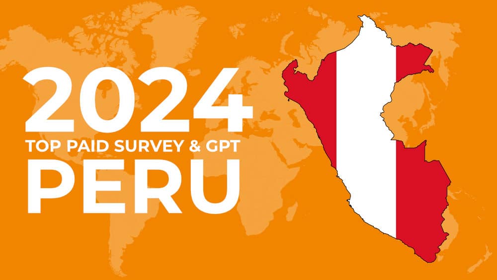 16 Legit Paid Surveys and GPT Sites in Peru (2024 Version)